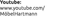 Youtube: www.youtube.com/ M belHartmann