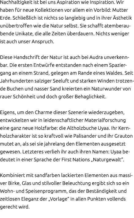 Nachhaltigkeit ist bei uns Aspiration wie Inspiration. Wir haben f r neue Kollektionen vor allem ein Vorbild: Mutter ...