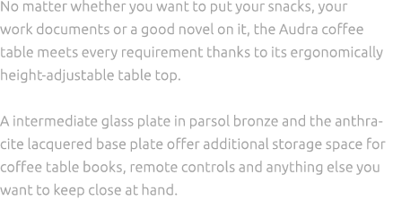 No matter whether you want to put your snacks, your work documents or a good novel on it, the Audra coffee table meet...