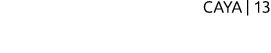 CAYA | 13