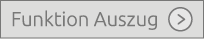 Funktion Auszug ￼