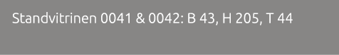 Standvitrinen 0041 & 0042: B 43, H 205, T 44