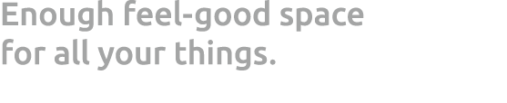 Enough feel good space for all your things. 