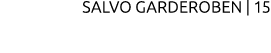 SALVO GARDEROBEN | 15