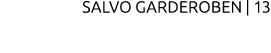 SALVO GARDEROBEN | 13