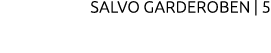 SALVO GARDEROBEN | 5