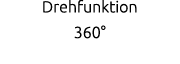 Drehfunktion 360° 