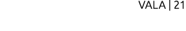 VALA | 21