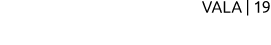 VALA | 19