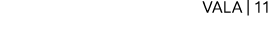 VALA | 11