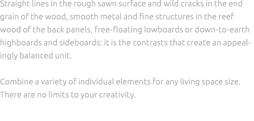 Straight lines in the rough sawn surface and wild cracks in the end grain of the wood, smooth metal and fine structur...